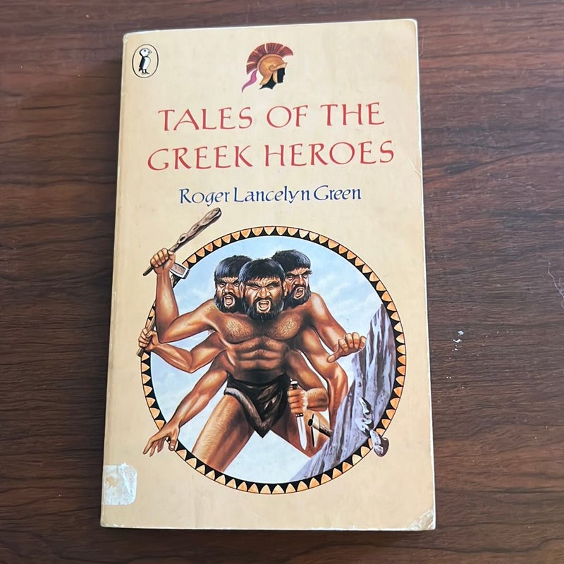 Tales of the Greek Heroes