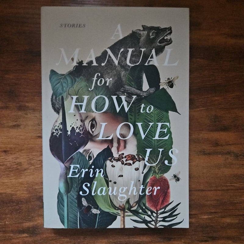 A Manual for How to Love Us