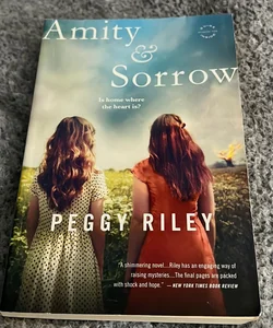 Amity and Sorrow