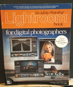 The Adobe Photoshop Lightroom Book for Digital Photographers