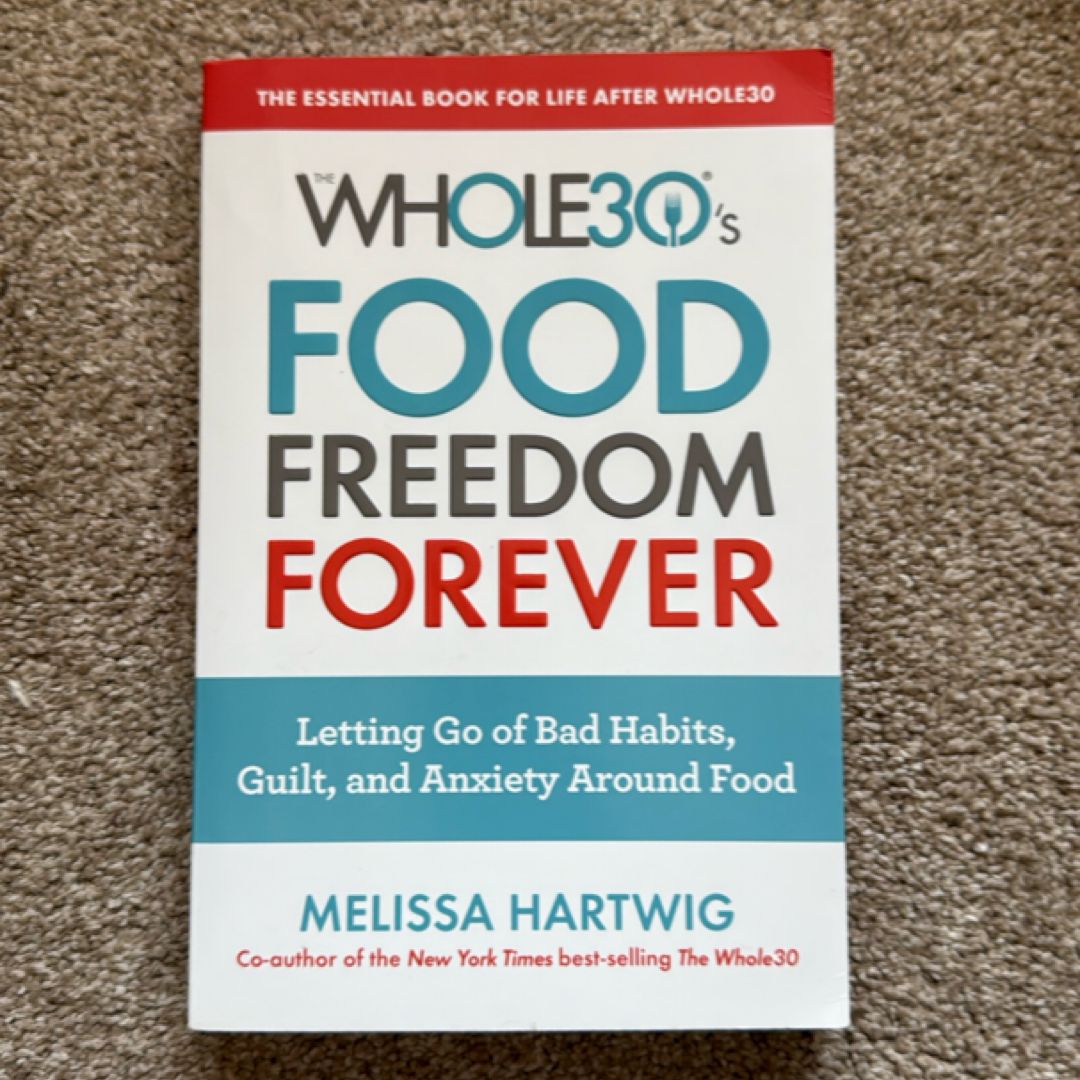 The Whole30's Food Freedom Forever