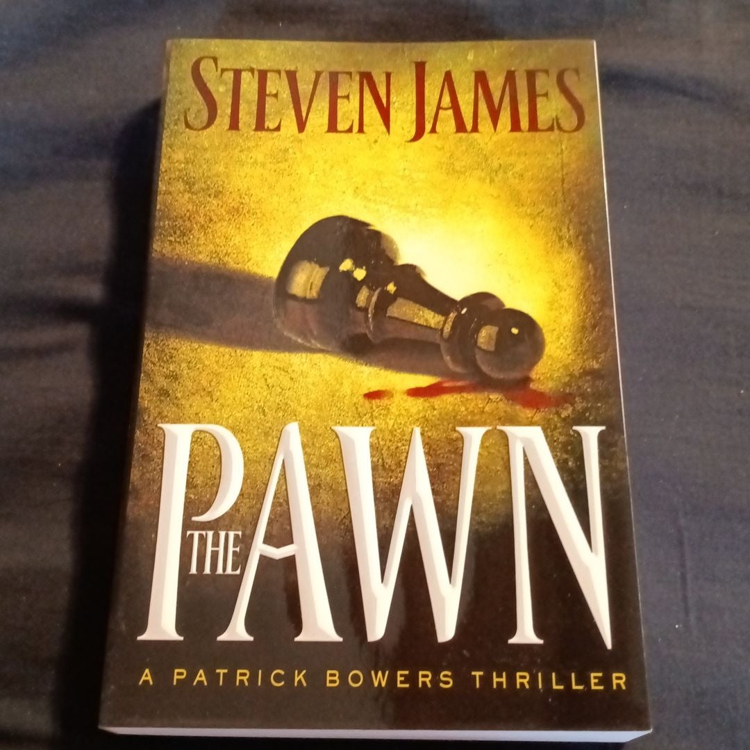  The Pawn (The Patrick Bowers Files, Book 1): 9780451412799:  James, Steven: Books