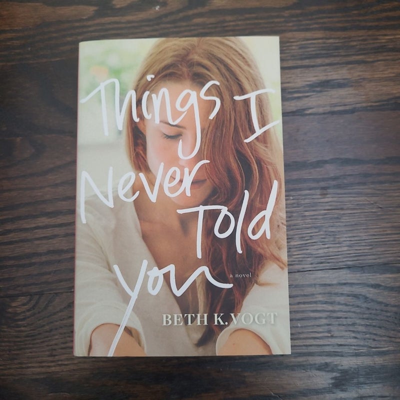 Things I Never Told You