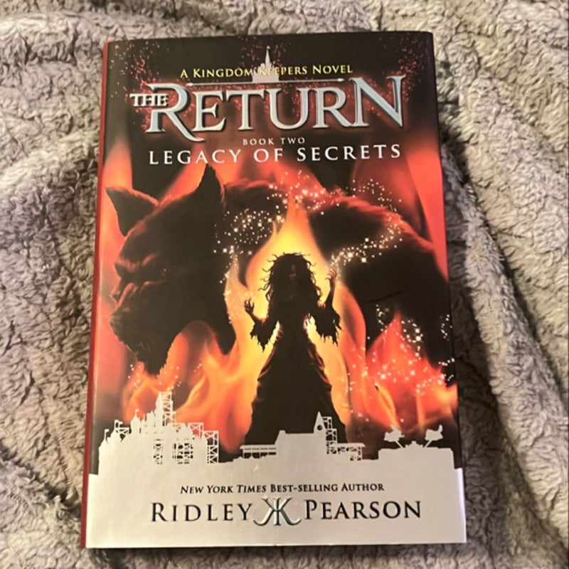 Kingdom Keepers: the Return Book Two Legacy of Secrets (Kingdom Keepers: the Return, Book Two)
