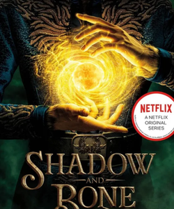 Shadow and Bone