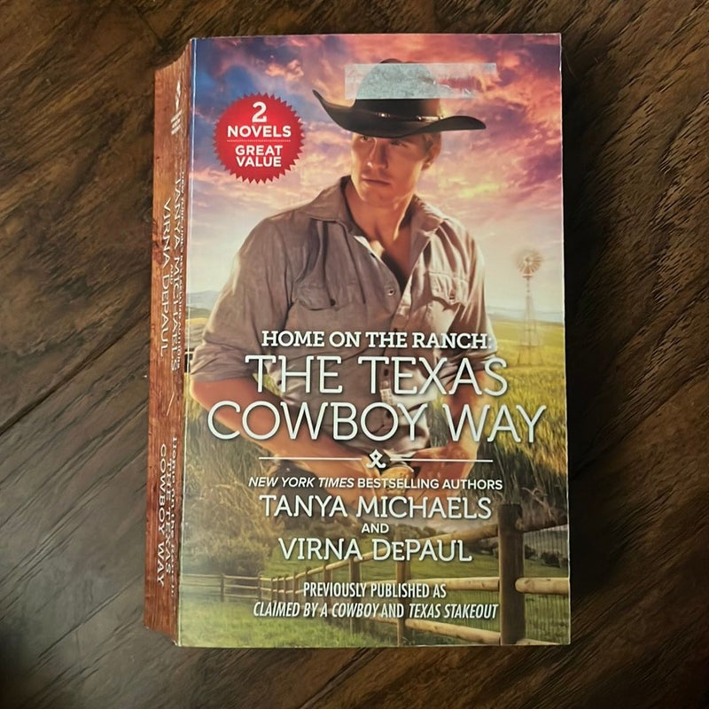 Home on the Ranch: the Texas Cowboy Way