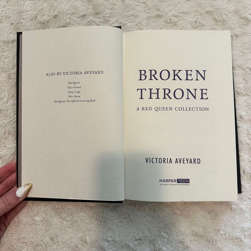 Broken Throne: a Red Queen Collection FIRST EDITION