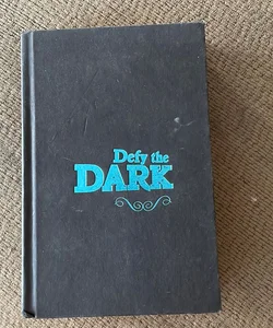 Defy the Dark
