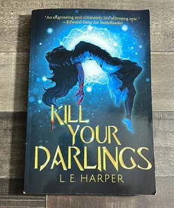Kill Your Darlings (first edition) (signed) 