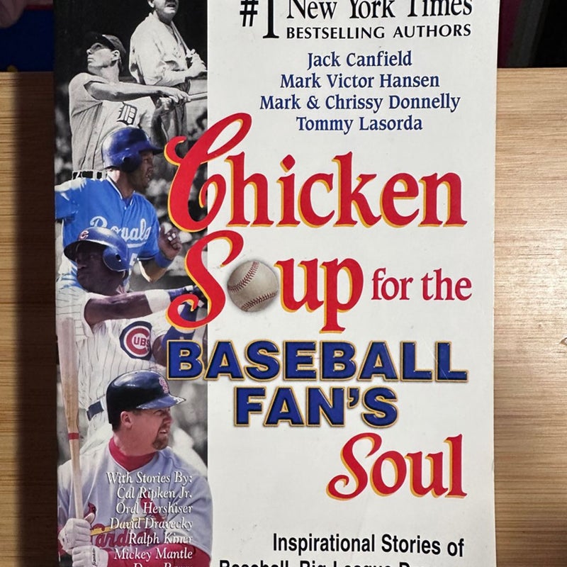 Chicken Soup for the Baseball Fan's Soul