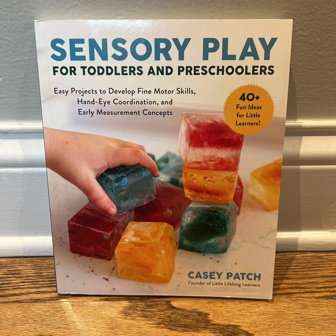 Sensory Play for Toddlers and Preschoolers