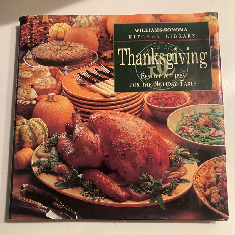 Thanksgiving : Williams-Sonoma Kitchen Library
