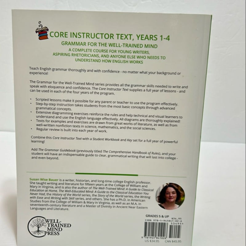 Grammar for the Well-Trained Mind: Core Instructor Text, Years 1-4