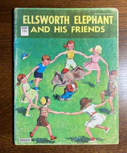 Ellsworth Elephant and His Friends 