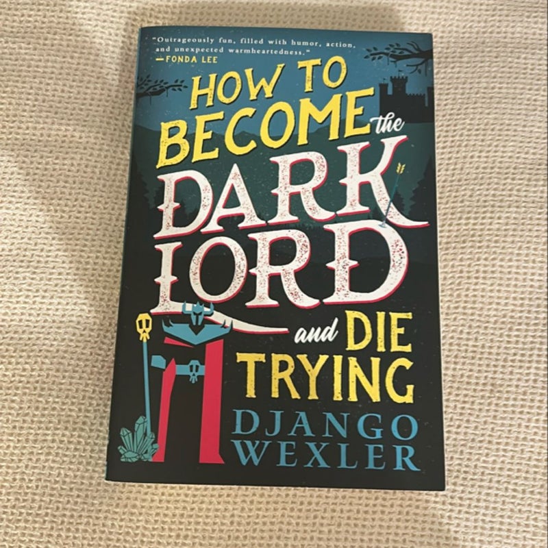 How to Become the Dark Lord and Die Trying