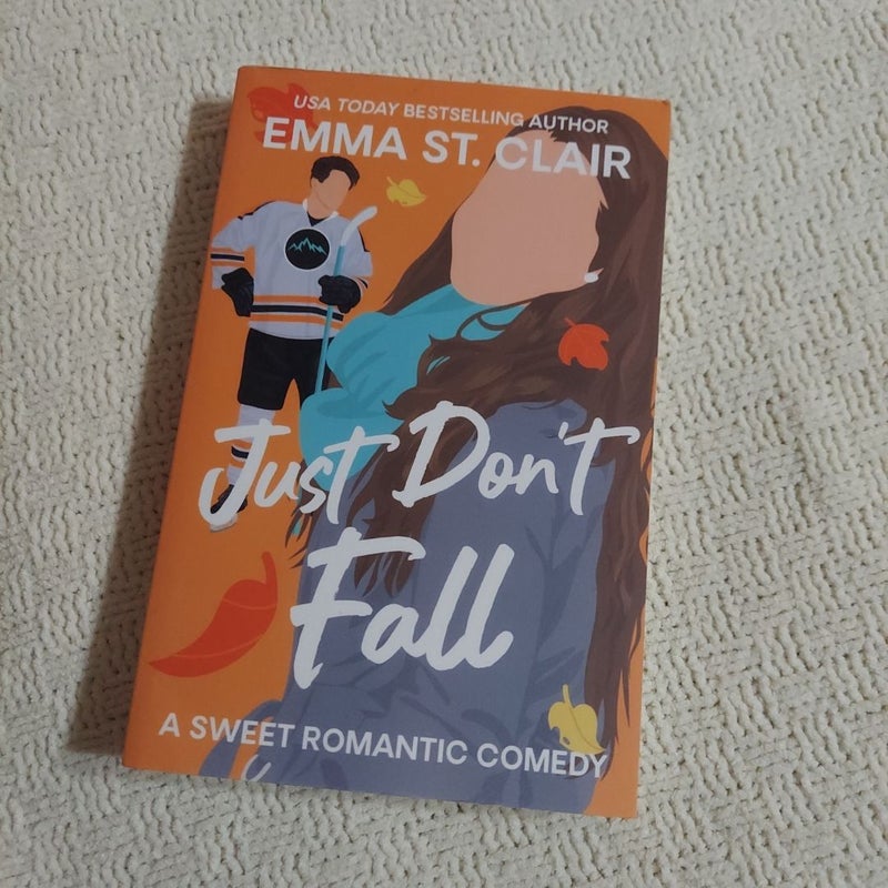 Just Don’t Fall