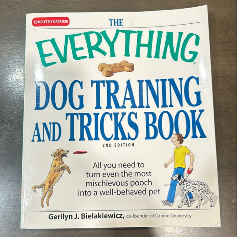 The Everything Dog Training and Tricks Book