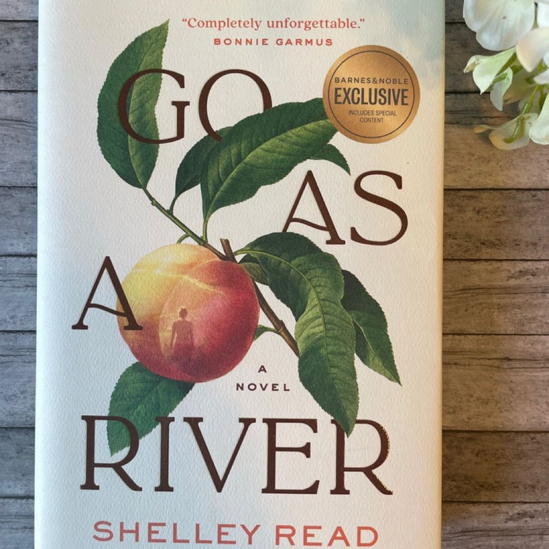 Go As a River-B&N Exclusive First Edition