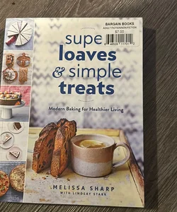 Super Loaves&Simple Treats