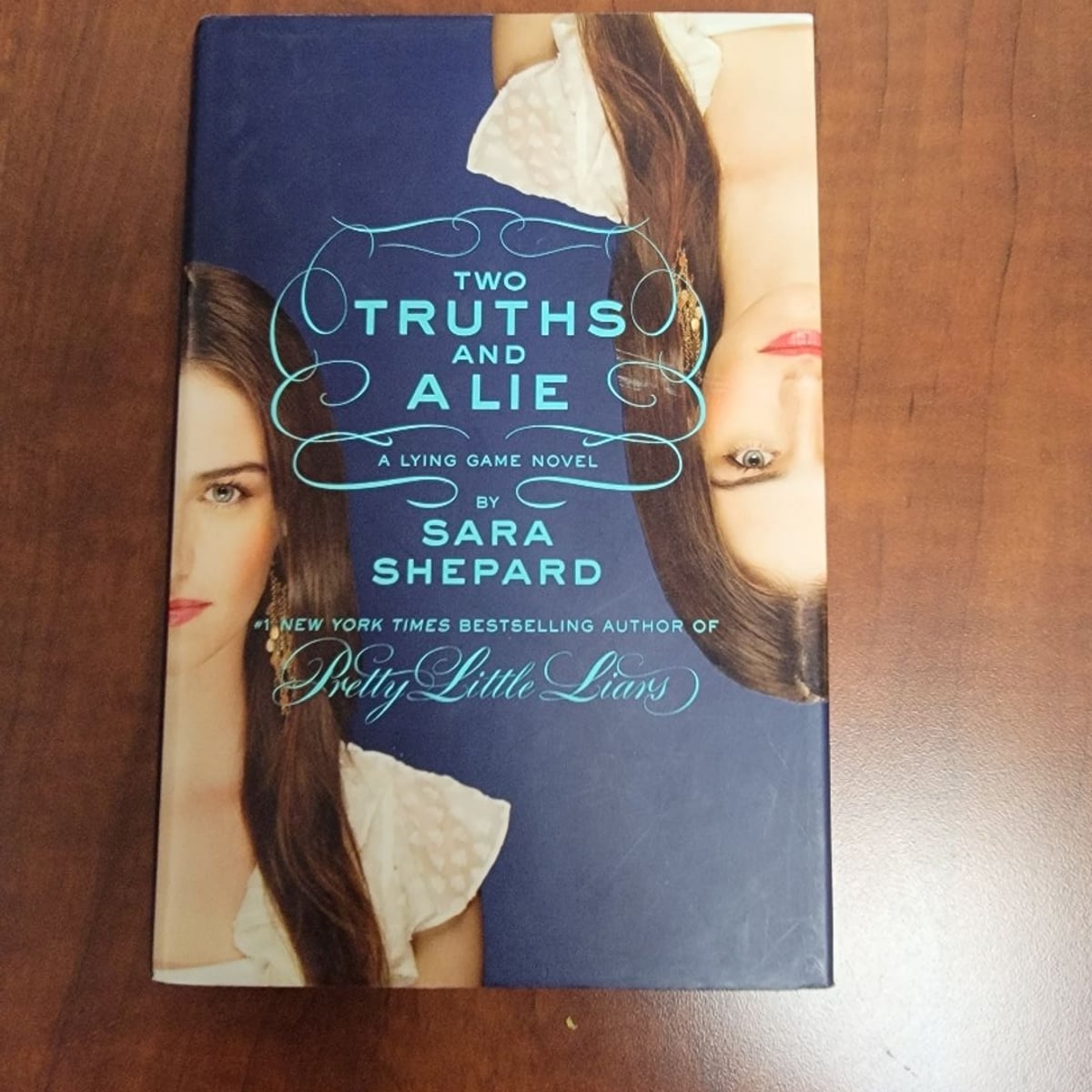 The Lying Game #3: Two Truths and a Lie by Sara Shepard