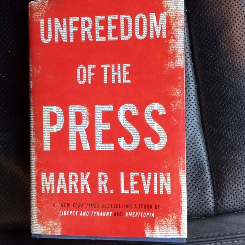 Unfreedom of the Press