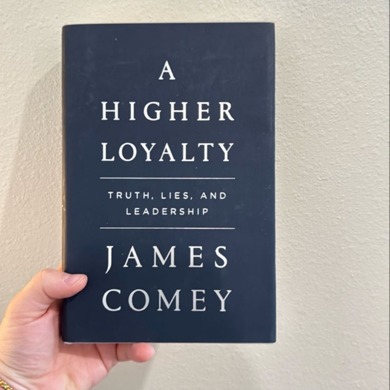 A Higher Loyalty