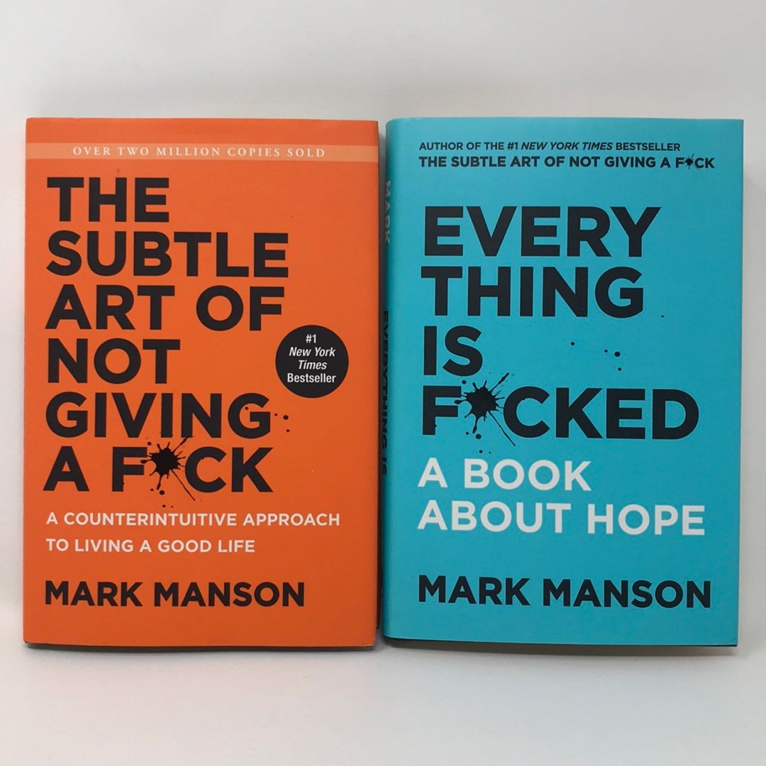 The Subtle Art of Not Giving a F*ck AND Everything is F*cked by Mark Manson,  Hardcover