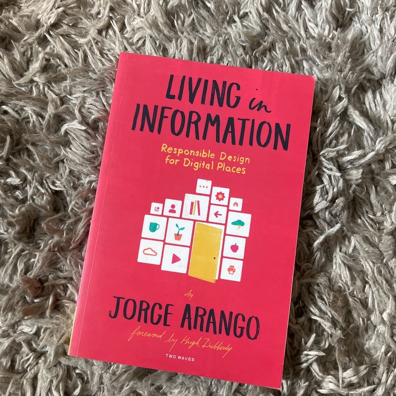 Living in Information