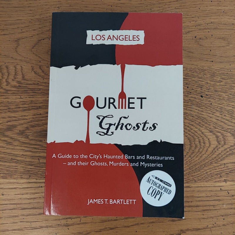 Gourmet Ghosts - Los Angeles SIGNED