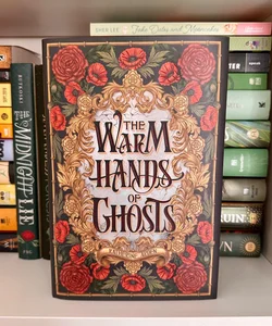 The Warm Hands of Ghosts (Owlcrate Edition)