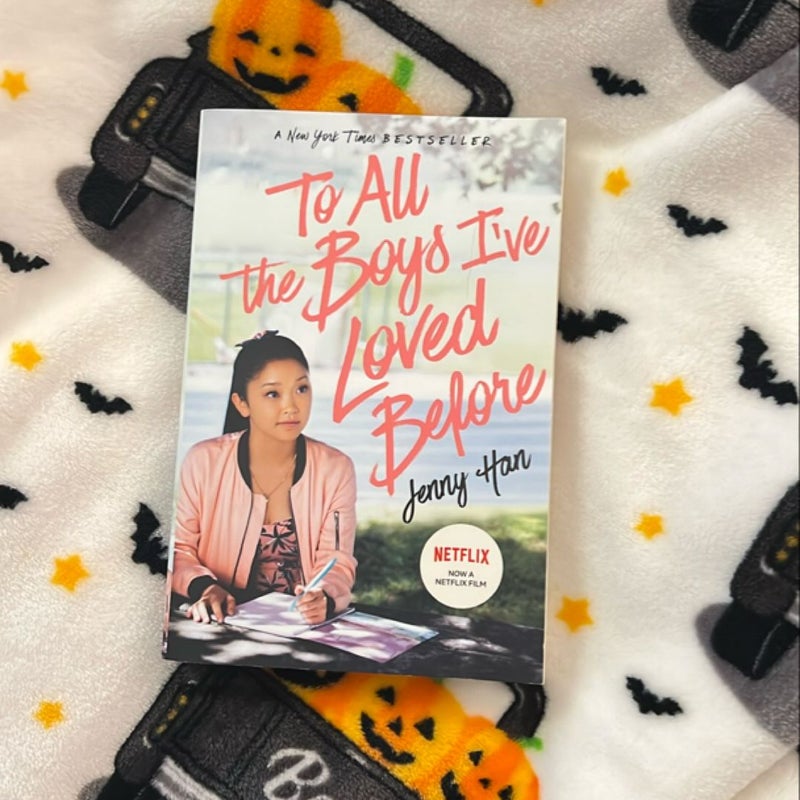 To All the Boys I've Loved Before