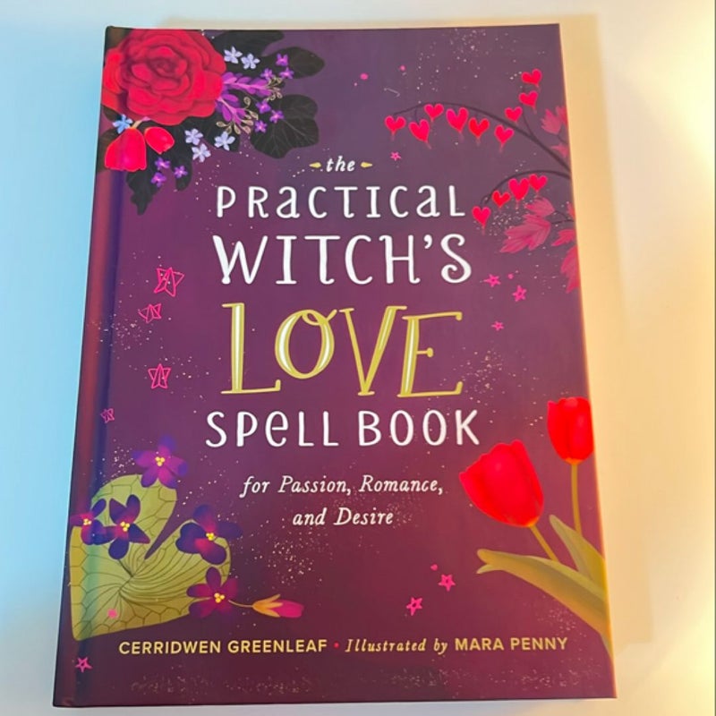 The Practical Witch's Love Spell Book