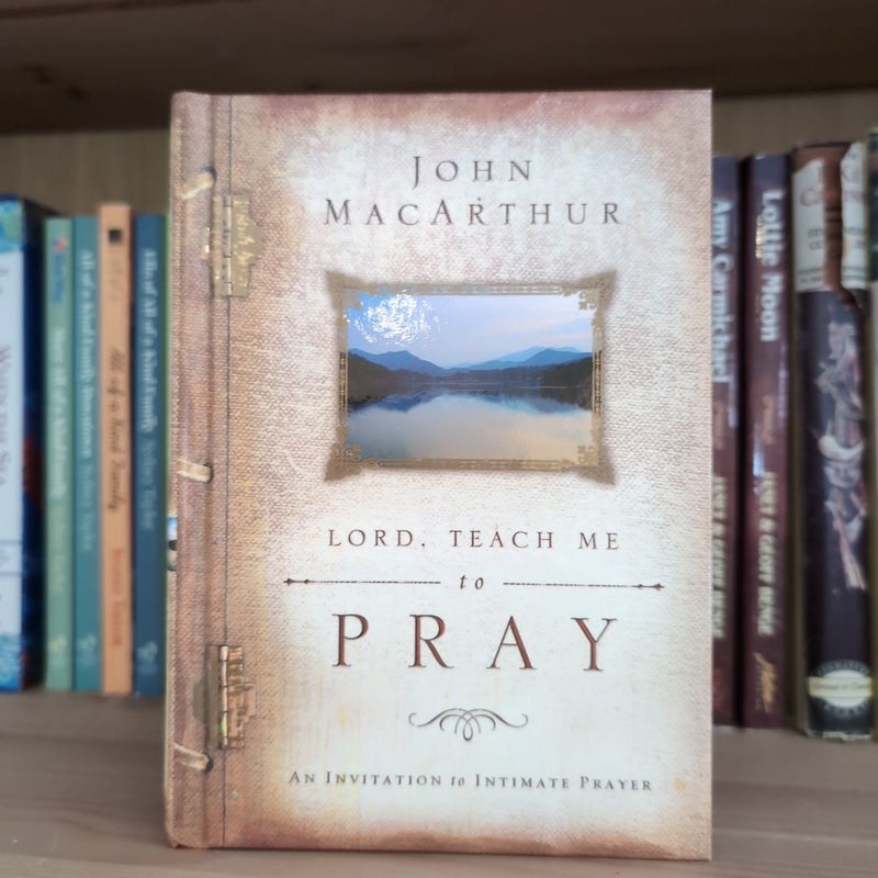 Lord, Teach Me to Pray