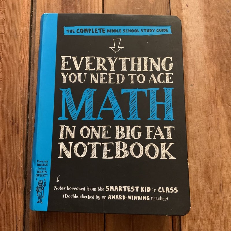 Everything You Need to Ace Math in One Big Fat Notebook