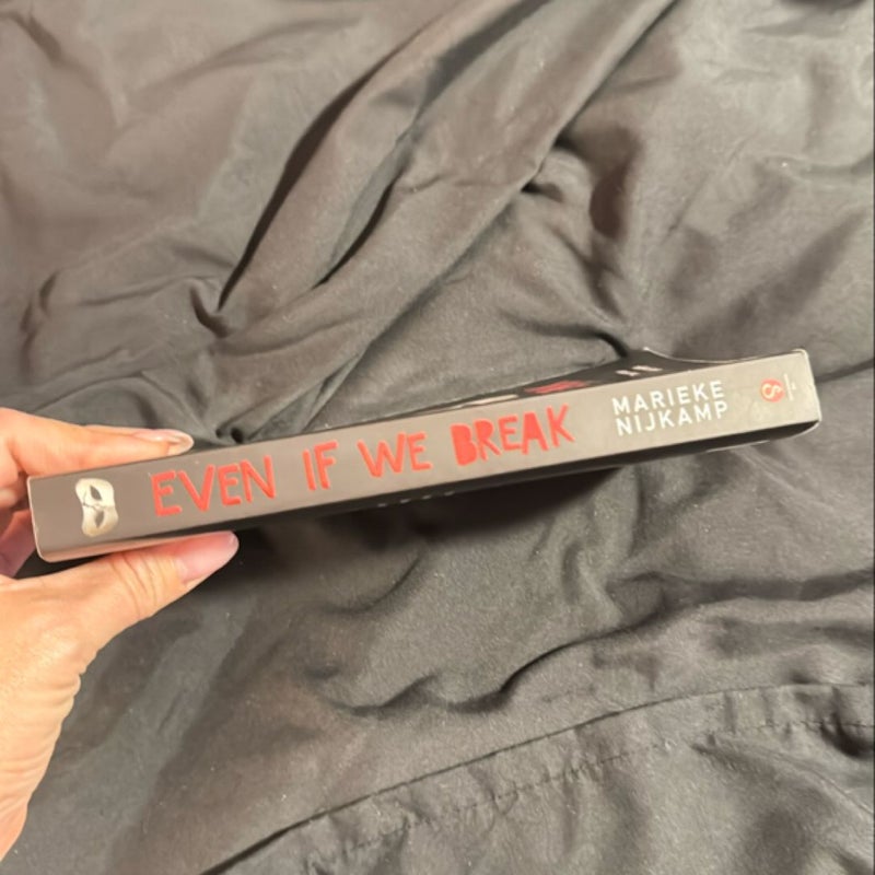 Even If We Break