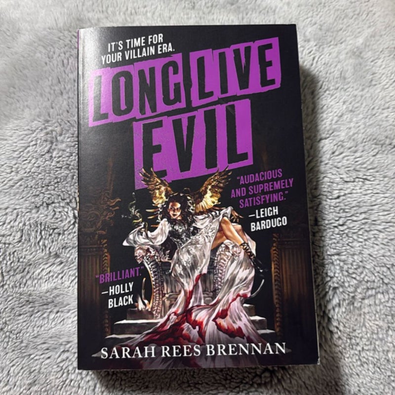 Long Live Evil
