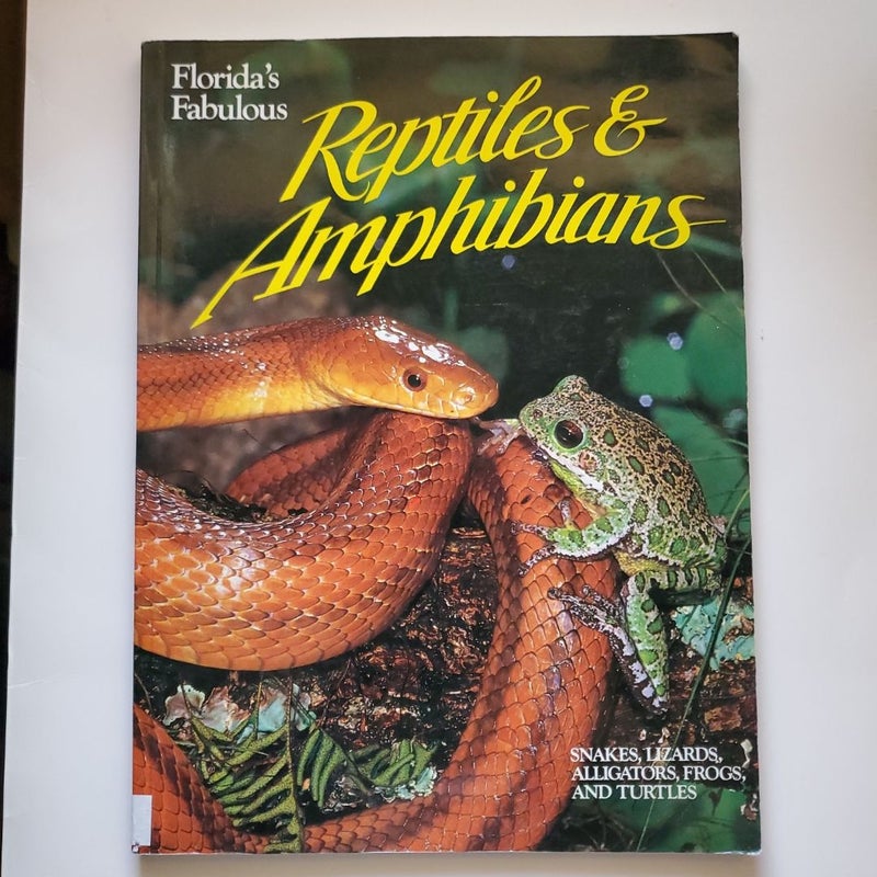 Florida's Fabulous Reptiles and Amphibians