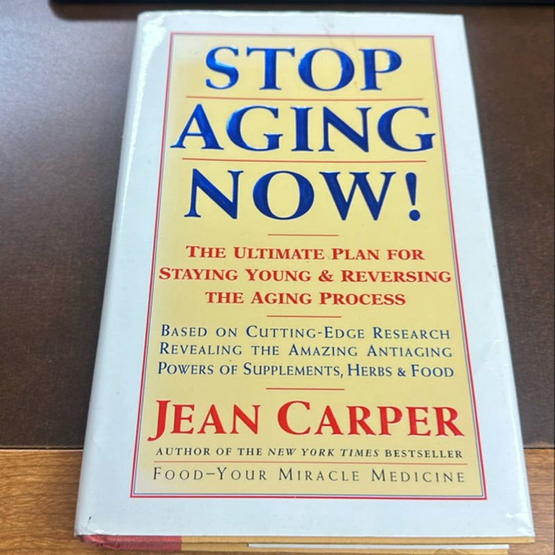 Stop Aging Now!