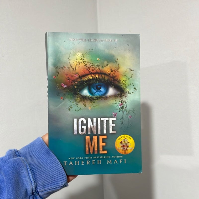 Ignite Me