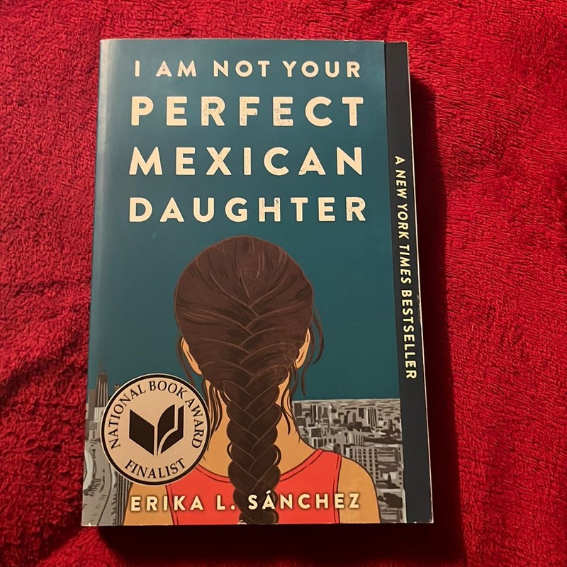 I Am Not Your Perfect Mexican Daughter