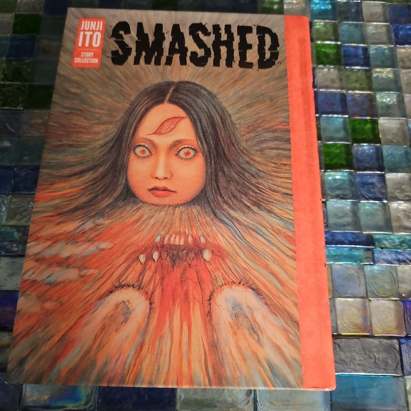 Smashed: Junji Ito Story Collection