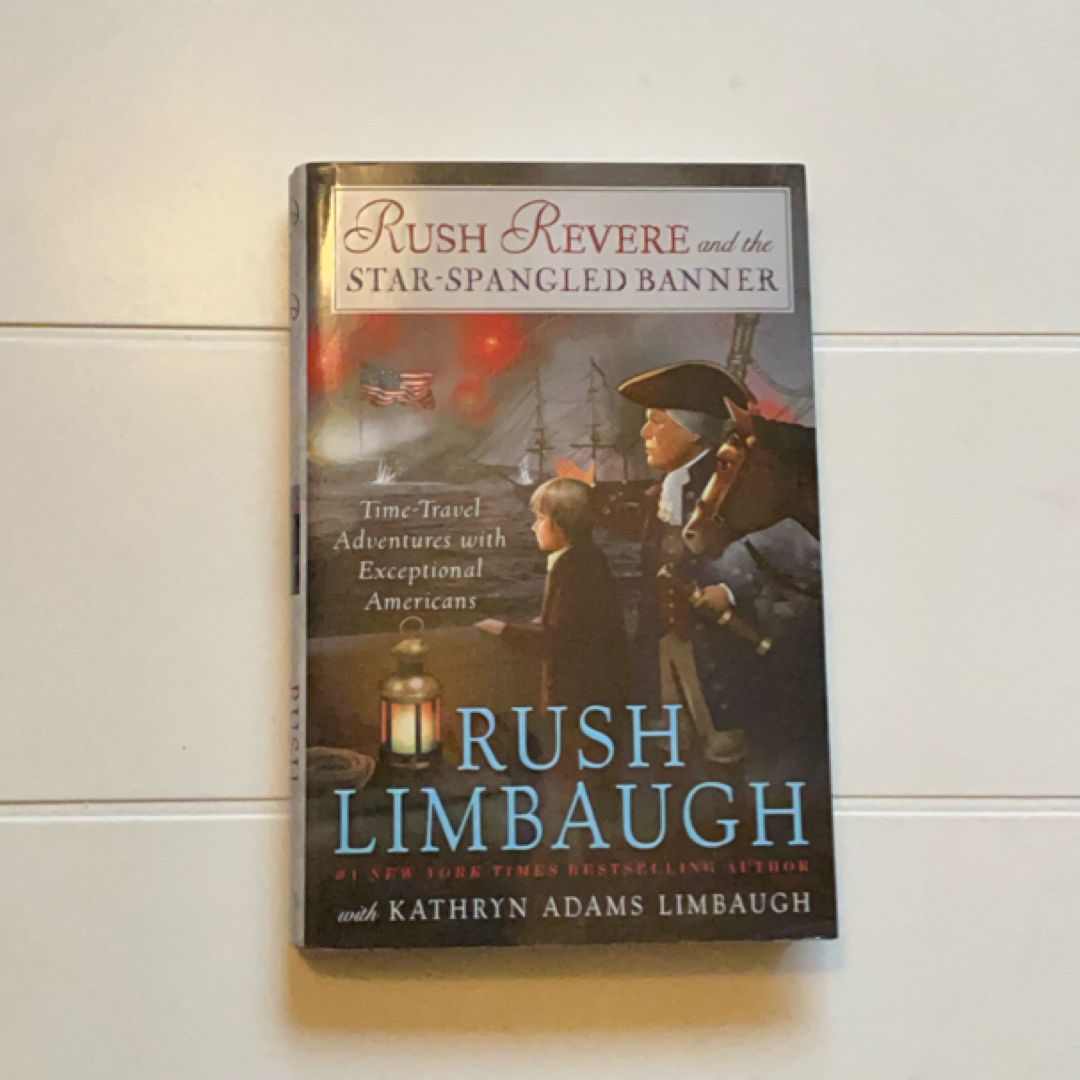Rush Revere and the Star-Spangled Banner