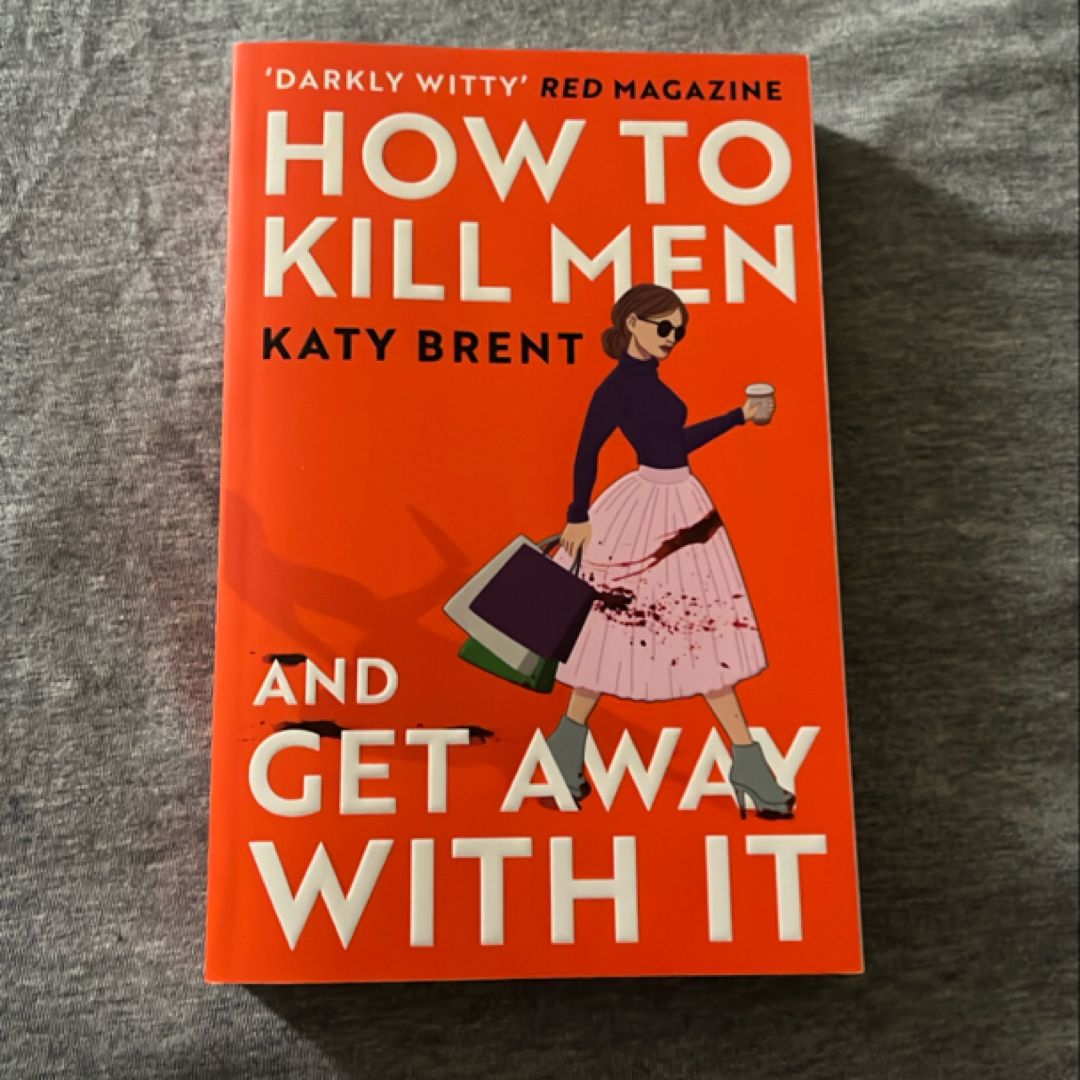 How to Kill Men and Get Away with It