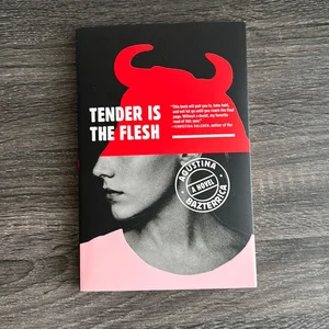 Tender Is the Flesh