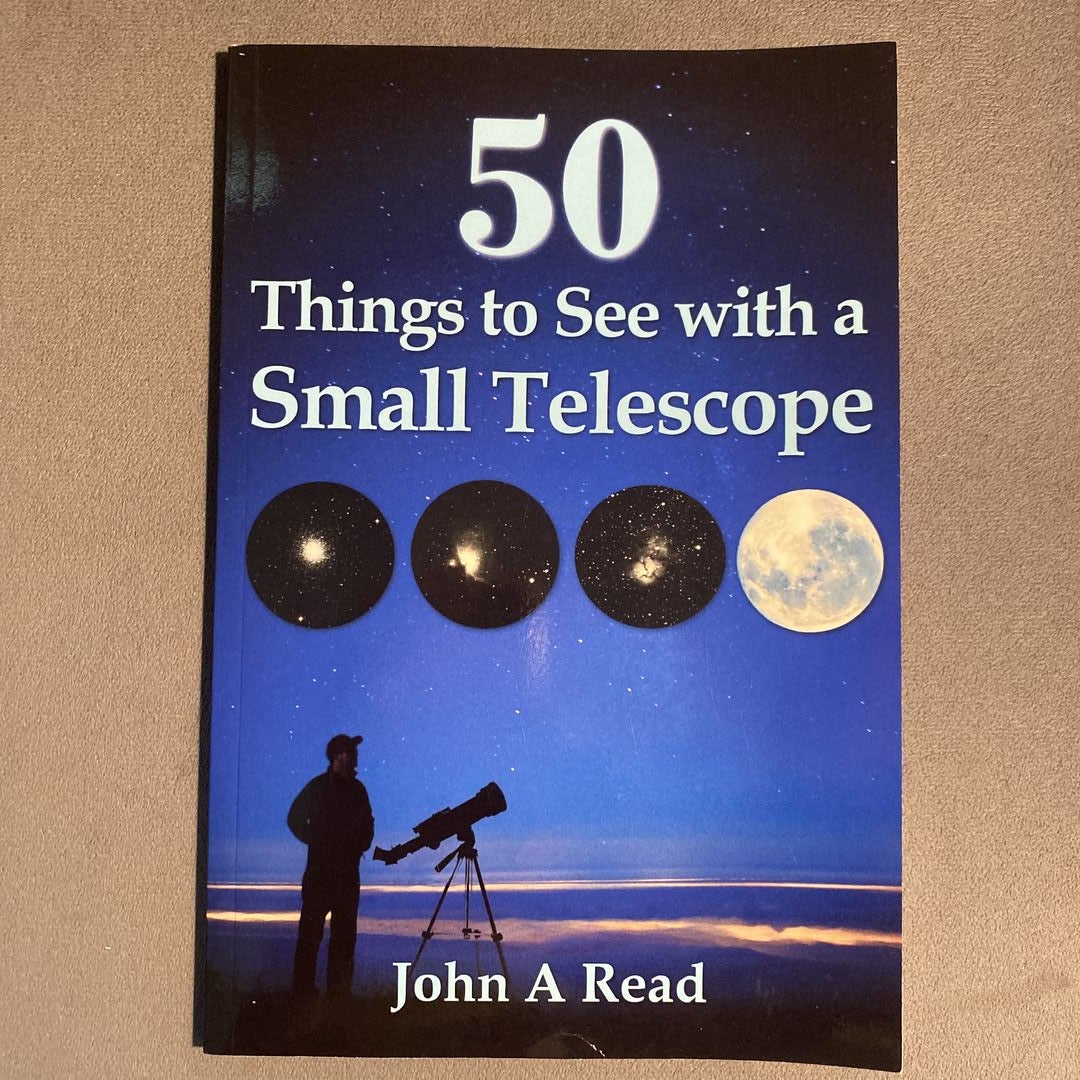 50 Things to See with a Small Telescope