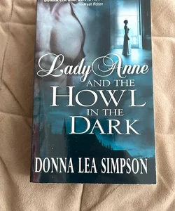 Lady Anne and the Howl in the Dark  2022