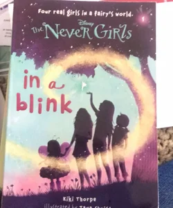 Never Girls #1: -7 in a Blink (Disney: the Never Girls)