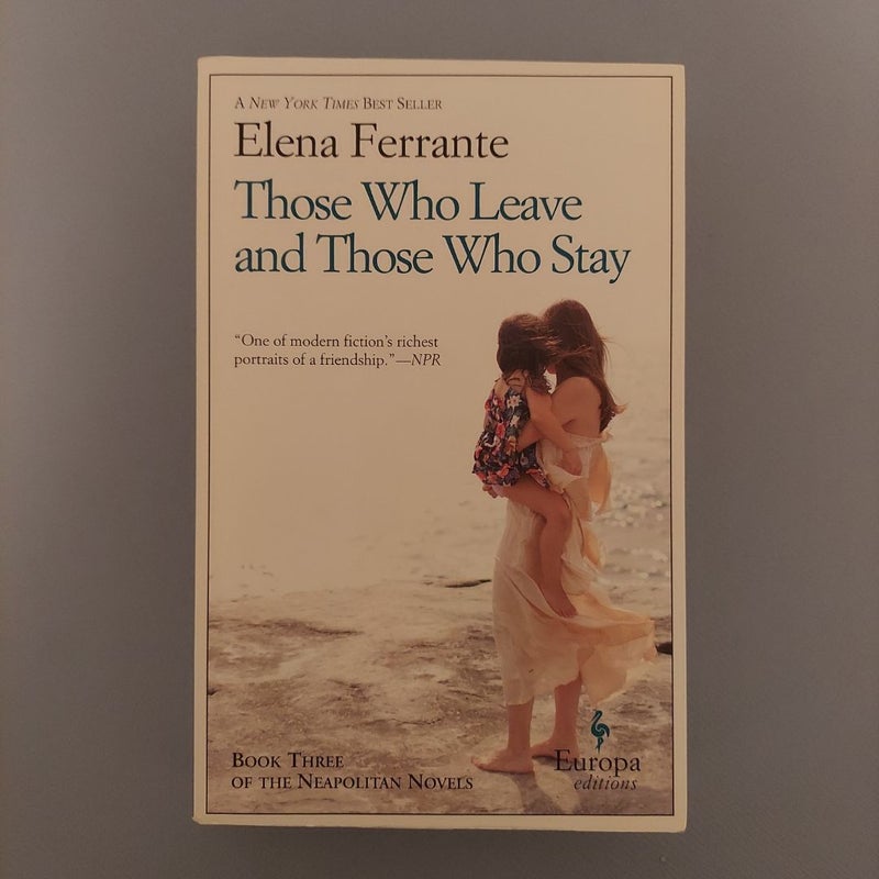 Those Who Leave and Those Who Stay