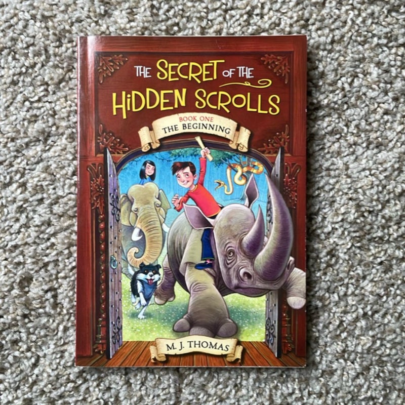 The Secret of the Hidden Scrolls: the Beginning, Book 1