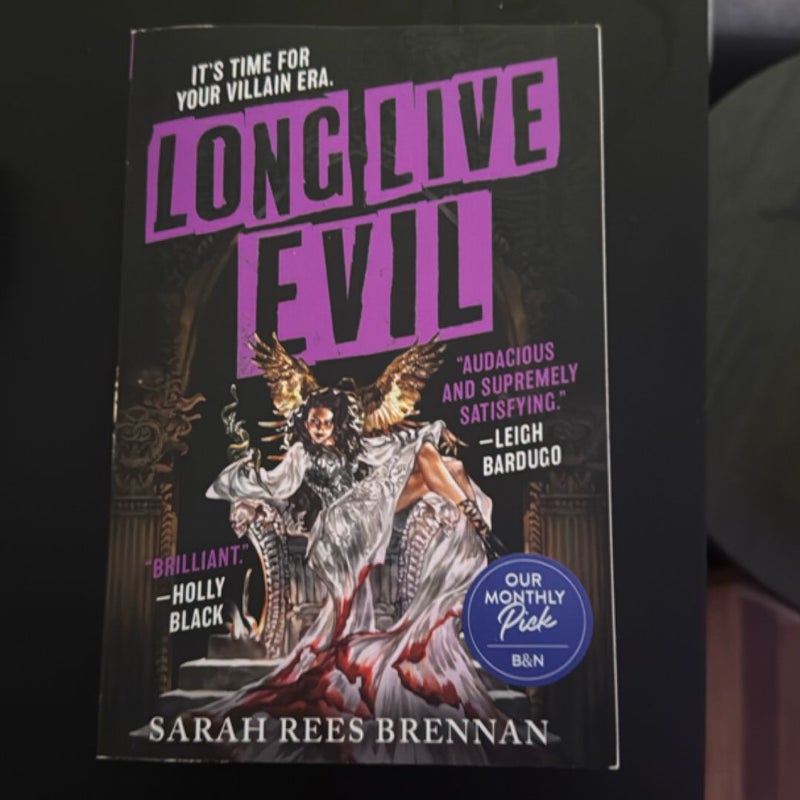 Long Live Evil